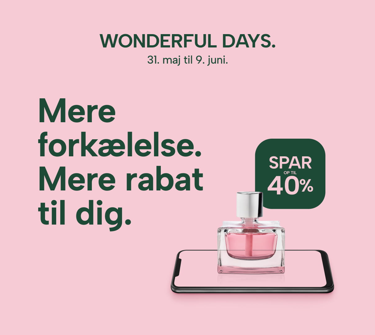 Shop til fordelagtige priser til Wonderful days i VestsjællandsCentret 